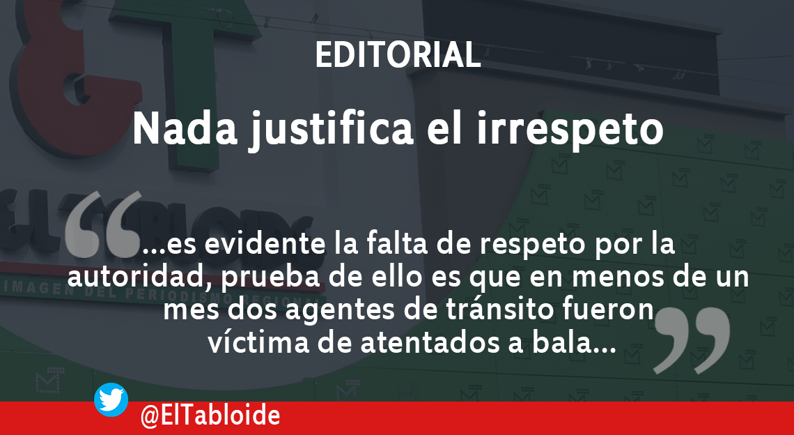 Nada justifica el irrespeto