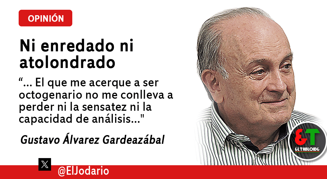 Ni enredado ni atolondrado
