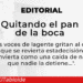 Quitando el pan de la boca