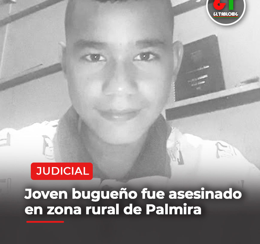 Joven bugueño fue asesinado en zona rural de Palmira